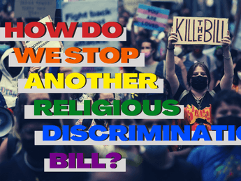 How Do We Stop Another Religious Discrimination Bill? - Featured image
